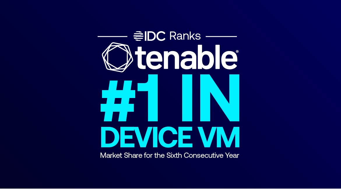 Leading Analyst Firm Ranks Tenable #1 for Sixth Consecutive Year in Market Share for Device Vulnerability Management