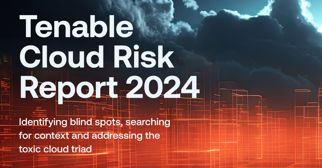 Tenable Cloud Risk Report 2024